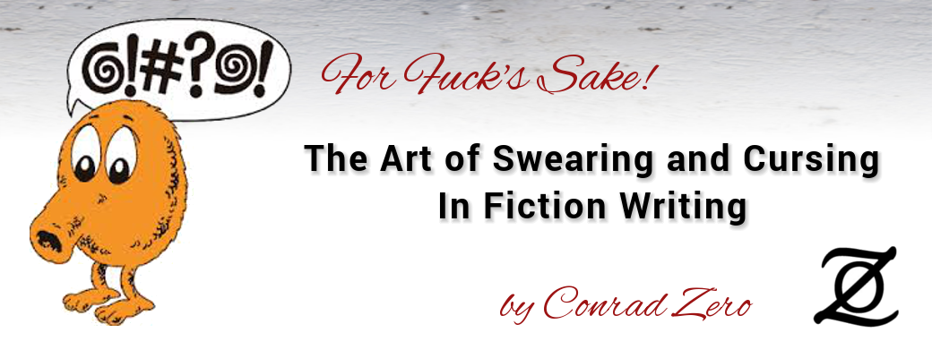 Swearing and Cursing in Fiction Writing
